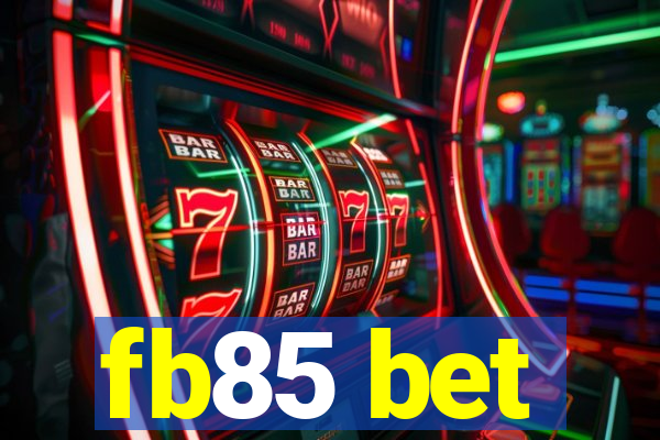 fb85 bet